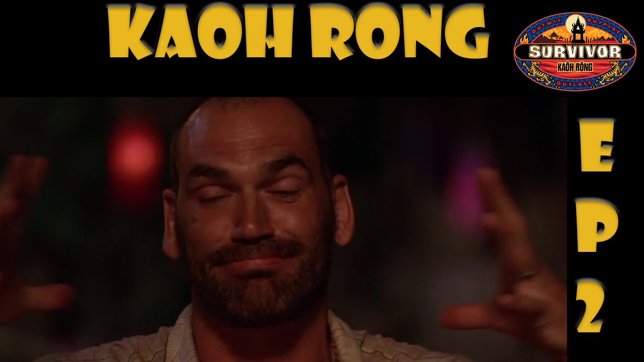 Survivor Kaoh Rong Episode 2 Breakdown YouTube