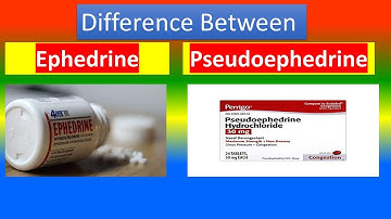 Ephedrine  Vs. Pseudoephedrine