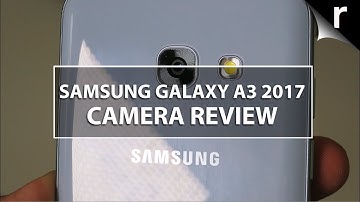 Samsung Galaxy A3 2017 Camera Review: Cheap S7 alternative?
