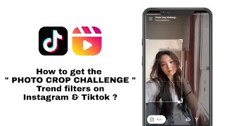 How to get the " PHOTO CROP CHALLENGE " Trend filters on Instagram & Tiktok ? One click edit ! screenshot 5
