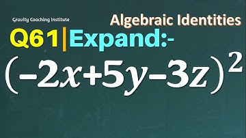 Q61 | Expand (-2x+5y-3z)^2 | Find the square of -2x+5y-3z | Evaluate -2x+5y-3z whole square | Class9
