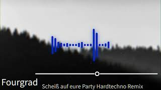 Ufo 361 - Scheiß Auf Eure Party Fourgrad Hardtechno Remix Resimi