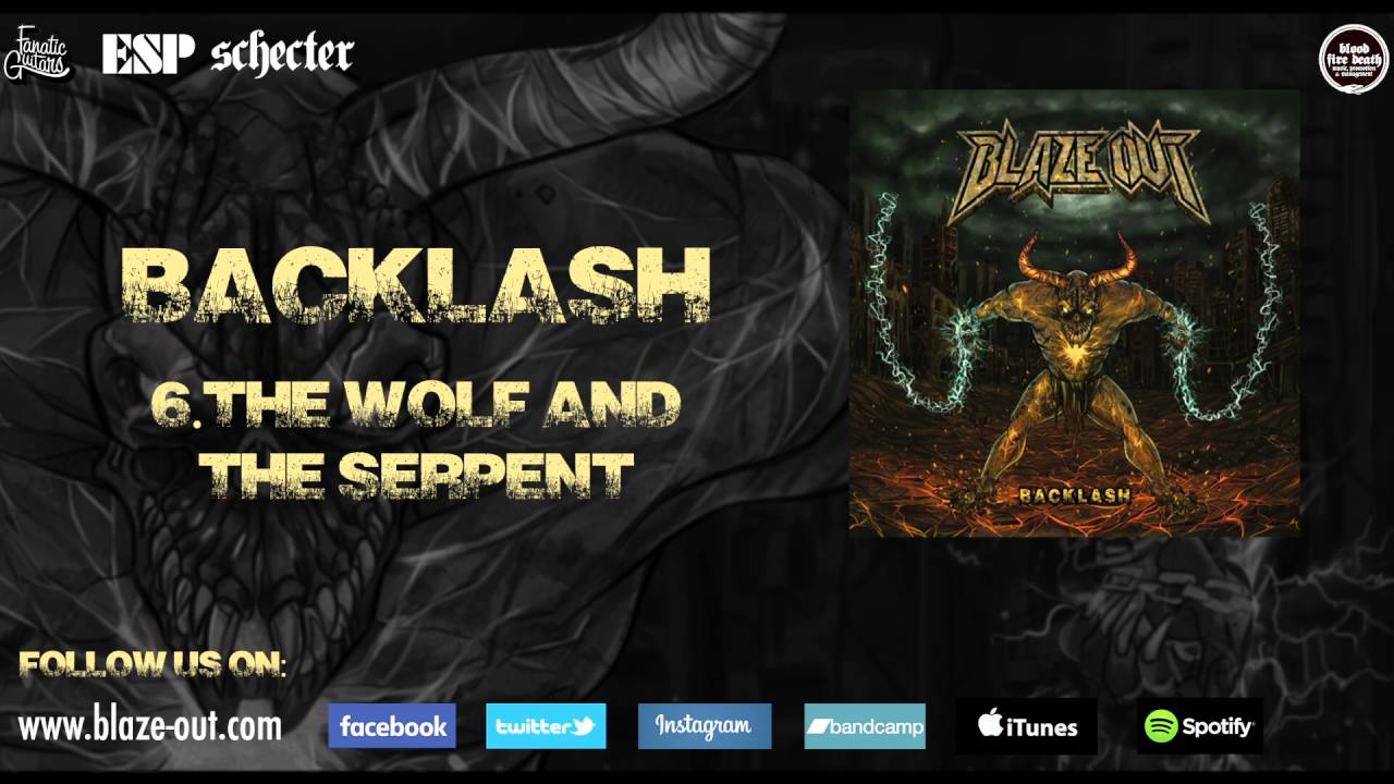 Blaze Out - The Wolf and the Serpent - YouTube