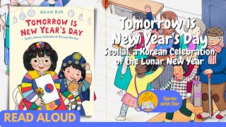 Read Aloud: Tomorrow Is New Year's Day: Seollal by Aram Kim | Stories with Star