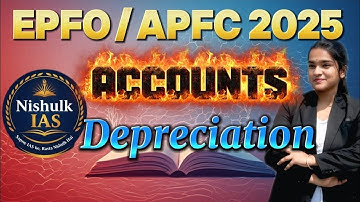 Accounts Part 7 | Depreciation – Meaning | UPSC EPFO APFC 2025 Lecture Series