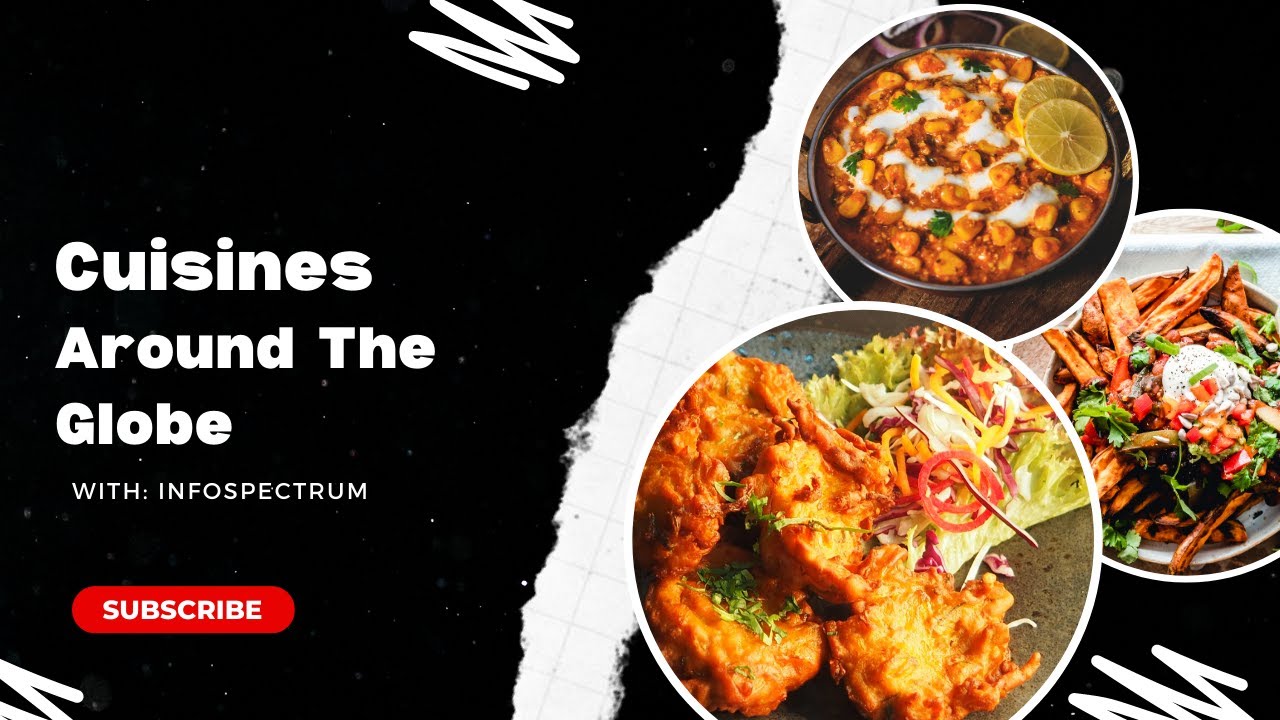 A Delicious Journey through Various Cuisines around the Globe - YouTube