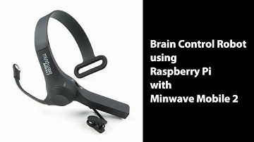 Brain Control Robot using Raspberry Pi with Mindwave Mobile 2