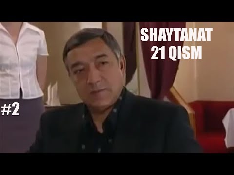 SHAYTANAT 21QISM (MATINLIK #2)