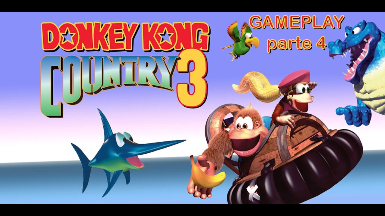 Donkey Kong Country 3 #gameplay  parte 4