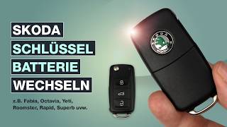 Skoda Fabia Schlüssel Batterie wechseln ✅ Octavia, Yeti, Roomster, Rapid, Superb uvw. – Testventure