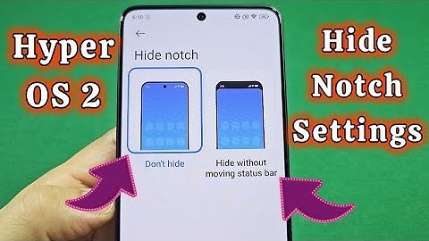 How to hide notch on Poco Hyper OS 2 phone