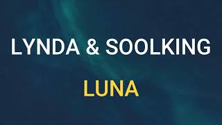 🎧 LYNDA & SOOLKING - LUNA (SLOWED & REVERB) Resimi