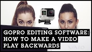 GoPro Editing Software: How To Make a Video Play Backwards