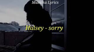 Halsey - Sorry [tradução | legendado]