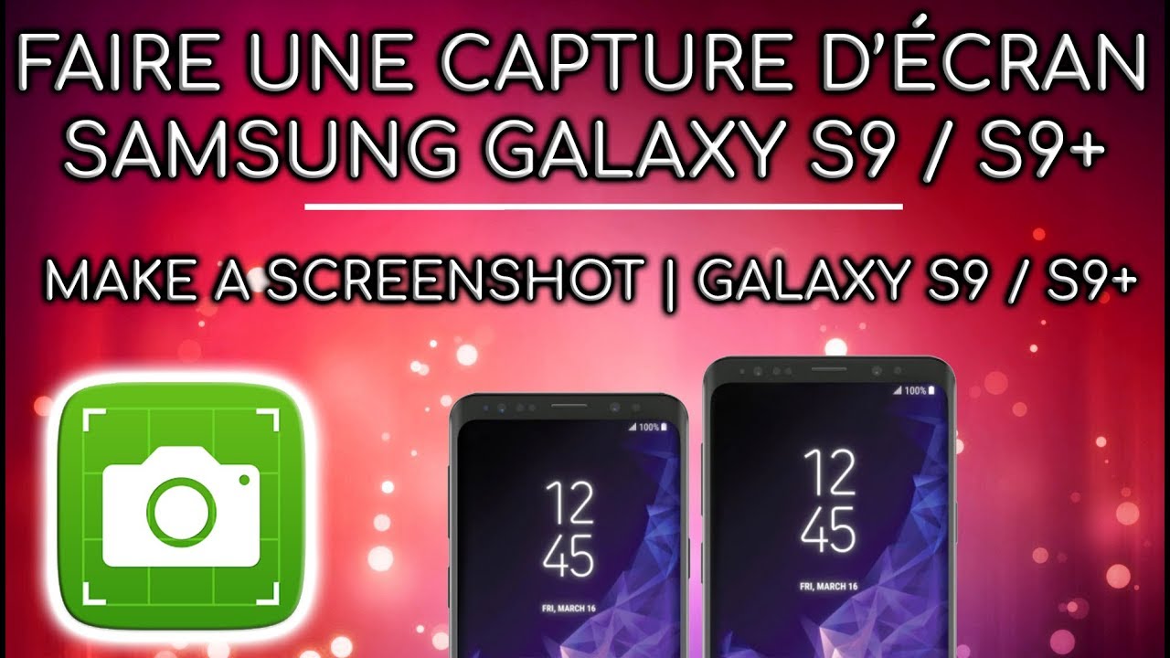 Faire une capture d'écran sur un Galaxy S9 / S9+ [Guide simple, étape