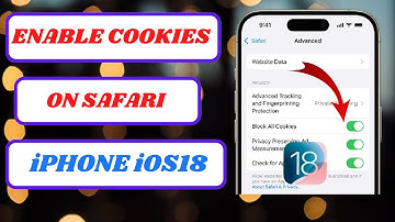 How to Enable Cookies on iPhone iOS 18 (Step-by-Step Guide)