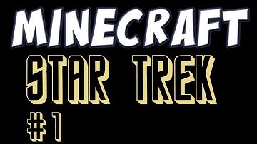 Minecraft - Star Trek Custom Map Part 1