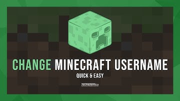 How To: Change Your Minecraft Username - (Quick & Easy)