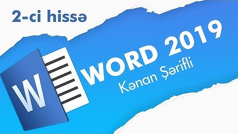 Ms Word 2019 | İnformatika | Kənan Şərifli | 2-ci hissə(Print Məsələləri)