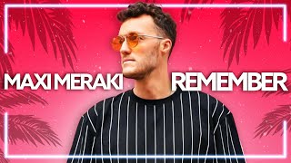 Maxi Meraki feat. JOYIA - Remember (Lyric Video) Resimi