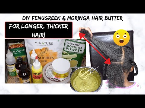 DIY FENUGREEK & MORINGA HAIR BUTTER FOR FASTER HAIR GROWTH!