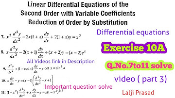 Linear differential equation of the second order with variable coefficients Exercise 10A part 3