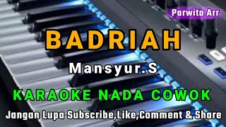 Video thumbnail of "BADRIAH MANSYUR.S KARAOKE"