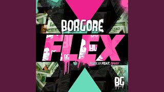 Flex (Borgore's Dubstep Mix)