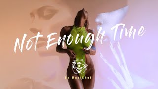 MusiChef - Not Enough Time (Lyrics) | 2024 ❤️‍🩹🫰🏻