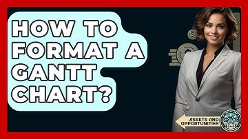 How To Format A Gantt Chart? - AssetsandOpportunity.org