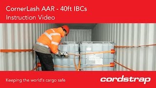 How to Apply Cordstrap CornerLash AAR on IBCs in a 40ft Container | Bulk Liquid Transport Safety