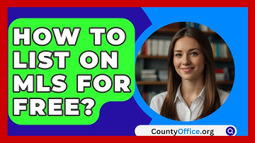 How To List On MLS For Free? - CountyOffice.org