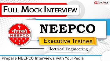 NEEPCO Full Mock Interview | EE | NEEPCO Interview Guidance & Preparation with YourPedia
