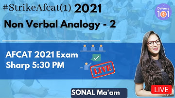 Non Verbal Analogy - 2 | Reasoning and Military Aptitude | Target AFCAT 2021 | Sonal Aggarwal