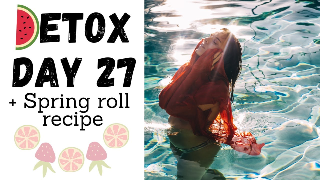 Day 27 of Dr. Robert Morse Herbal Detox + Spring Rolls Recipe! YouTube