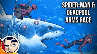 Deadpool & Spider-Man "Arm's Race" - Complete Story | Comicstorian