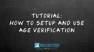 Register Tutorial #42 - Age Verification