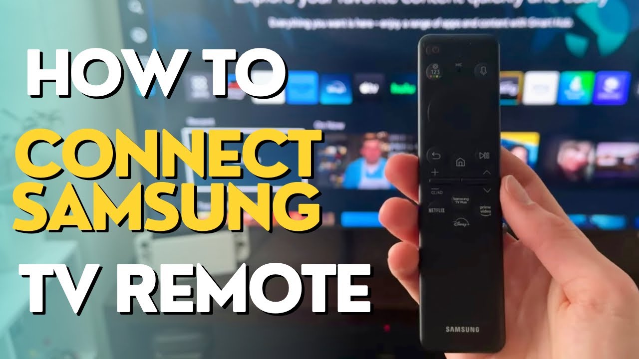 How to Connect Samsung TV Remote - YouTube