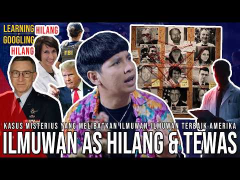 BELASAN ILMUWAN AS HILANG & TEWAS! Pembungkaman Atau Kebetulan? China Juga! | Learning By Googling