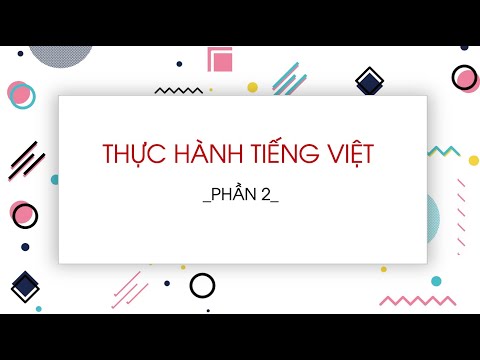 Video Thực hành tiếng Việt (Phần 2) - Ngữ văn lớp 7 (Chân... - YouTube