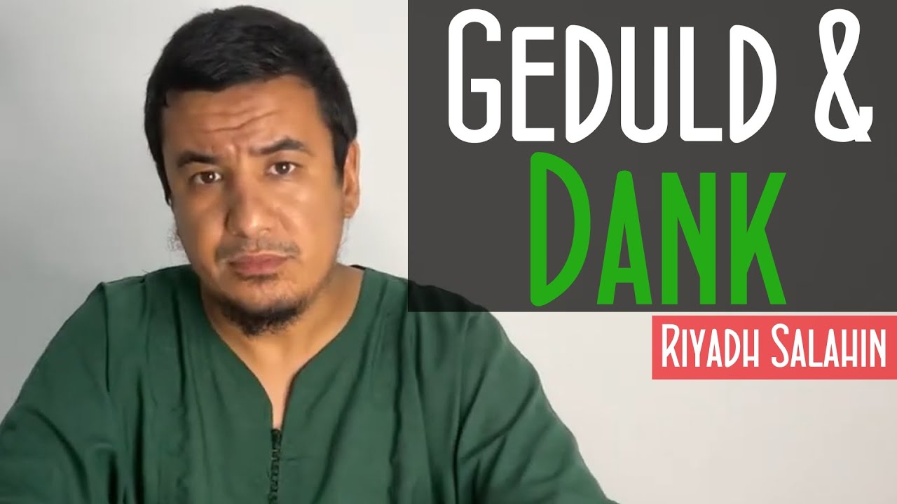 Riyadh Salahin Geduld und Dank - YouTube