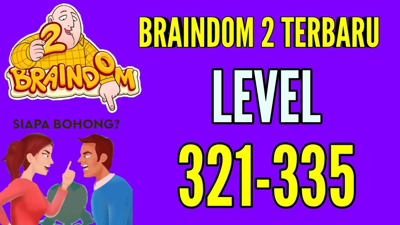 Kunci Jawaban Braindom 2 Level 321-335 Riddle Who Is Lying - YouTube