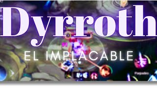 El IMPLACABLE Vuelve a ATACAR!!! - Curro111 jugando con DYRROTH | MOBILE LEGENDS 2024