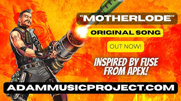 Motherlode - Inspired By Fuse - Out Now - A.D.A.M. Music Project #apexlegends #apexfuse