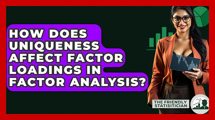 How Does Uniqueness Affect Factor Loadings In Factor Analysis? - The Friendly Statistician