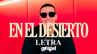 Download Lagu Daddy Yankee - En El Desierto (Letra) MP3