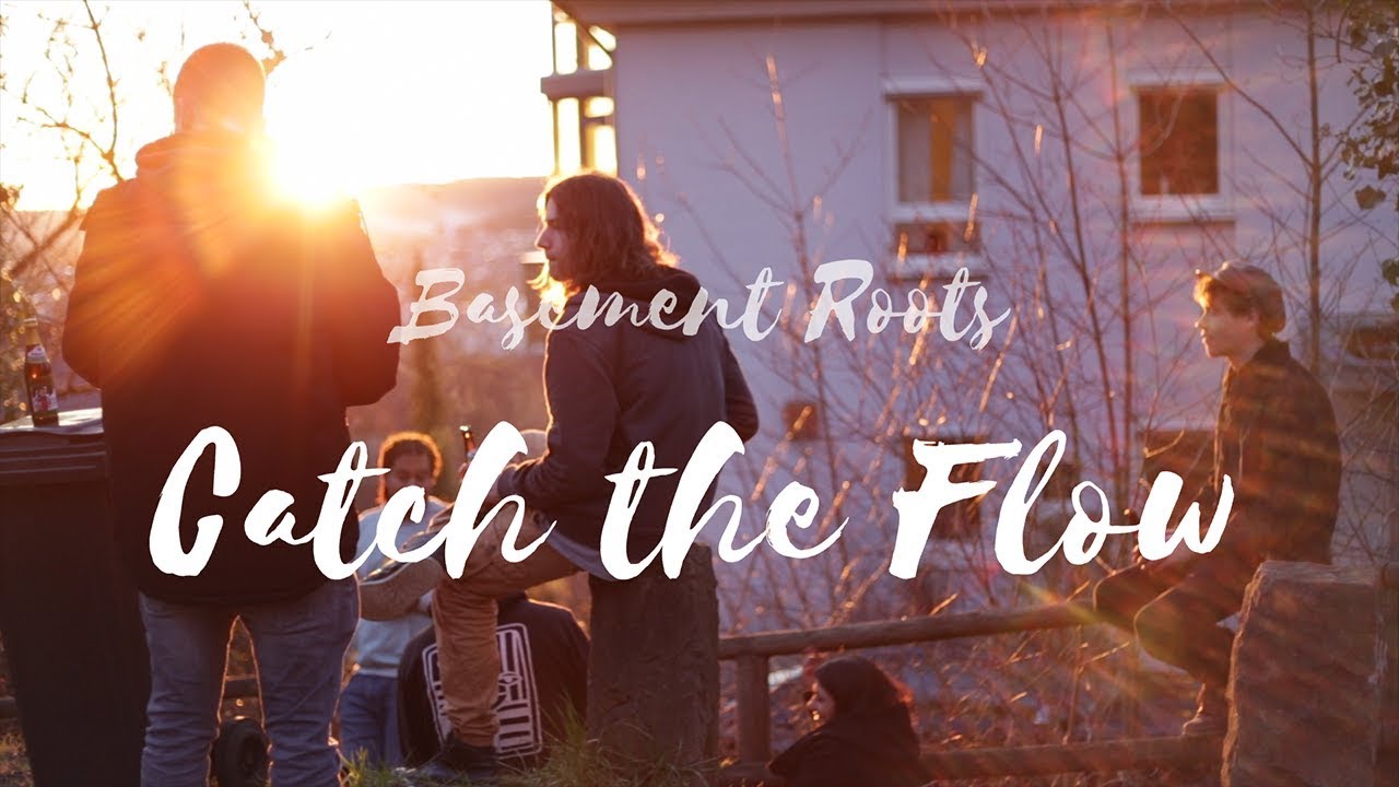 Watch Basement Roots - Catch The Flow on YouTube Watch Basement Roots - Catch The Flow on YouTube