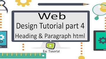 Web Design Bangla Tutorial part 4, Heading and paragraph in html, html tutorial part 4, ess tutorial