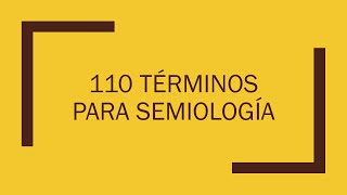 110 Términos para Semiología