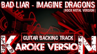 Download Lagu Bad Liar - Imagine Dragons | Karaoke Rock Version | Guitar Backing track MP3